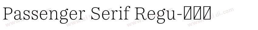 Passenger Serif Regu字体转换